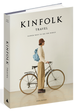 Load image into Gallery viewer, Kinfolk Travel Slower Ways to See the World
